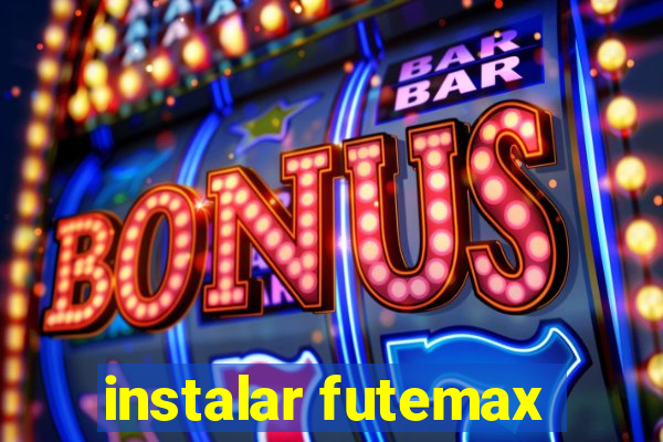 instalar futemax